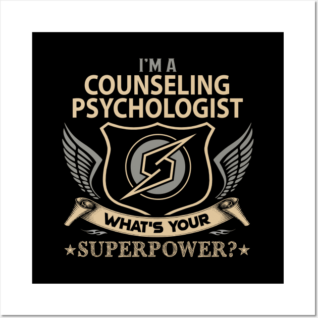 Counseling Psychologist T Shirt - Superpower Gift Item Tee Wall Art by Cosimiaart